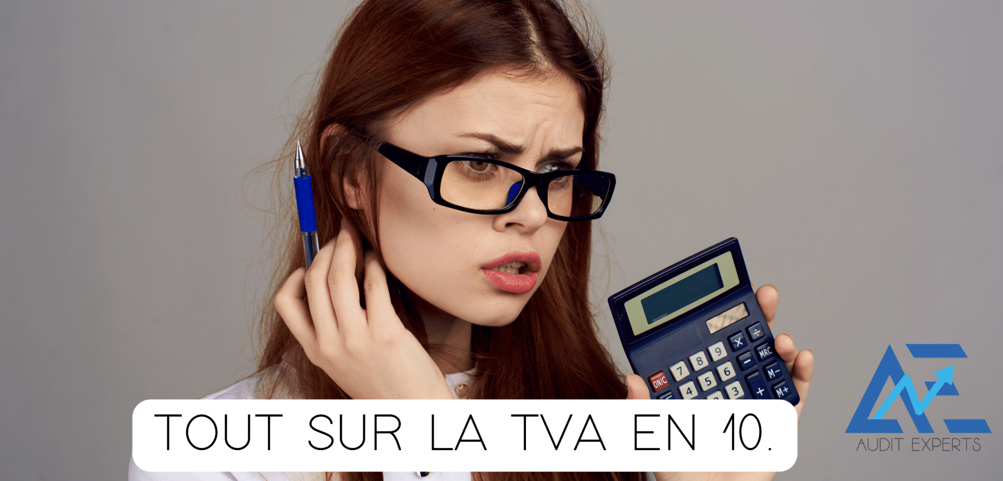Lire la suite à propos de l’article Tout savoir sur la TVA